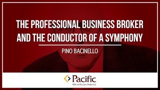 The Professional Business Broker and the Conductor of a Symphony