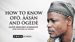 Difference Between Ofo, Aasan and Ogede in Yoruba Spirituality