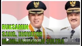 RUKSAMIN, SANG INOVATOR, MEMBANGGAKAN MASYARAKAT SULTRA...!!.