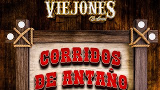 Corridos De Antaño - Video Liryc Los Viejones de Linares