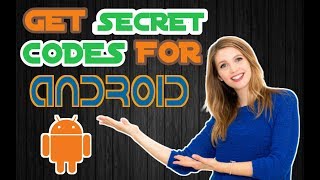 Get SECRET CODES for ALL ANDROID PHONES