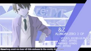 "&Z" English Cover - Aldnoah.Zero 2 OP [feat. Rachellular + Friends]