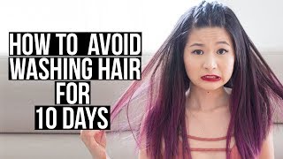 HOW TO AVOID WASHING YOUR HAIR FOR 10 DAYS  | Eva Chung