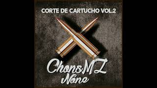 Chons MZ - Corte de Cartucho Vol.2 (feat.NONE) (Audio)