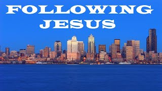 Would You Like to Know More About Jesus?  003  Following Jesus – The Awesomeness of God