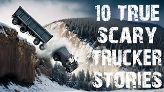 10 TRUE Terrifying & Disturbing Trucker Scary Stories | Horror Stories To Fall Asleep To