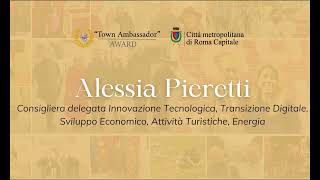 Consigliera Delegata Alessia Pieretti | Premiazione Town Ambassador - 7 Luglio 2023