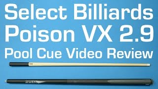 Poison VX 2.9 Jump/ Break Cue - Select Billiards Video Review