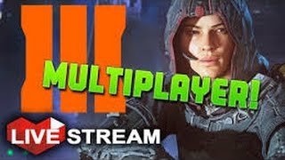 Black ops 3 Multiplayer live stream