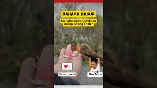 BAHAYA HASUD, Mengharap Jatuhnya Orang-Orang Sholeh || Ngaji Gus Baha #gusbaha #hasud