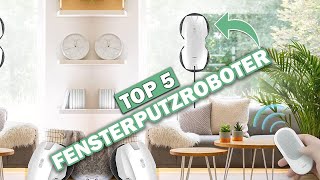 Besten Fensterputzroboter im Vergleich  Top 5 Fensterputzroboter Test