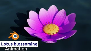 Blender 2.92 - Lotus blossoming animation tutorial