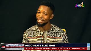 GUEST SHARES CONCERNS OVER THE POSITION OF INEC IN ONDO STATE ELECTION