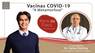 Vacina COVID-19 | "A Metamorfose"