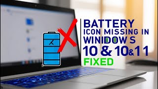 Battery Icon Missing in Windows 10&11 FIXED