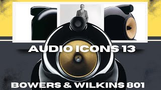 AUDIO ICONS 13: #bowerswilkins  801