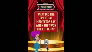 FRIDAY FUNNY   Lottery - Raising Vibration 1 Joke at a time