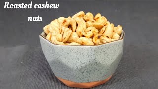 roasted cashew nuts | roasted cashew recipe | diwali special recipe | diwali special snacks