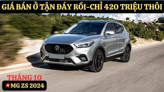 💥Giảm Giá Bán Tận Đáy MG ZS 2024|Tháng 10 Khuyến Mại Quá Đỉnh Cao|Lăn Bánh Bằng Morning, I10|GIAXEVN