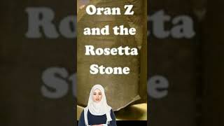 Rosetta Stone and Oran Z 2