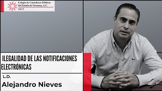 Ilegalidad de las notificaciones electrónicas || L.D. Alejandro Nieves