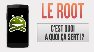 Le Root, c'est quoi, à quoi ça sert ?