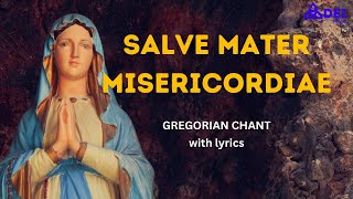 Salve Mater Misericordiae with lyrics | gregorian chants with lyrics