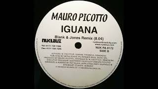 Mauro Picotto - Iguana (Blank & Jones Remix) (1999)