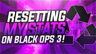 RESETTING MY STATS ON BLACK OPS 3! DELETING NUKED OUT!