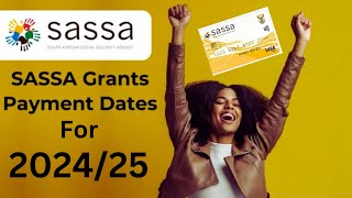 SASSA Payment Dates 2024/2025 - Everything You Need To Know