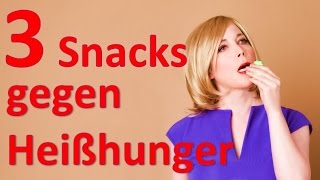 3 Lebensmittel gegen Heißhunger - Abnehmen - Heißhunger stoppen