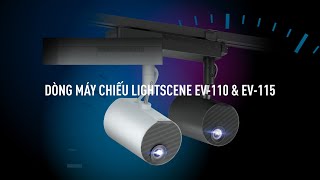 Sáng tạo và trình diễn nội dung ấn tượng với dòng máy chiếu LightScene mới EV-110 & EV-115