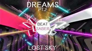 Beat Saber Gameplay-Dreams pt.2- Lost Sky,Sara Skinner (Expert 0 5+)