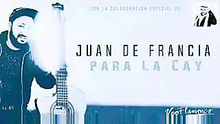 Juan de Francia - Para la cay