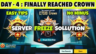 🇮🇳DAY 4 : REACHED CROWN SOLO CONQUEROR. SERVER FREEZE SOLUTION & BEST TIPS.