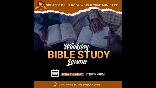 Greater Open Door Thursday Night Bible Study  7:30  PM 5/4/23