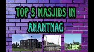 Top 5 masjid in Anantnag