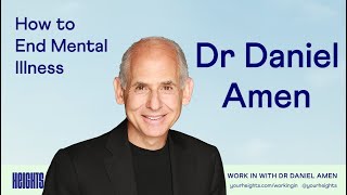 Dr Daniel Amen on mental illness - Work In Interview with Heights