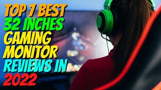 ✅ Top 7 Best 32 Inches Gaming Monitor Reviews in 2023 |Best 32 Inches Gaming Monitor |Living Speaker