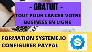 SYSTEME IO FORMATION - PARAMETRER PAYPAL - 2021