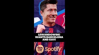 LEWANDOWSKI CONVERSATION WITH XAVI REVEALED! Latest Barcelona News #FootballShorts