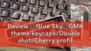 Review 【Blue Sky】GMK theme keycaps/Double shot/Cherry profile/Olivia/Arctic/BOW/WOB/Hammerhead