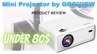 Review of the Mini Projector by GROVIEW