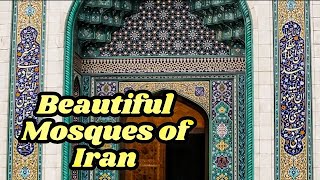 Beautiful Mosques of Iran