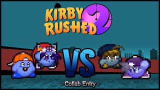 Kirby Rushed 2 - Quote and Yoru vs Sia and Flux