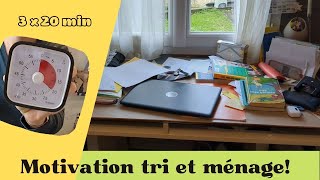 Motivation tri et ménage en 1 heure ou 3 x 20 min. Rangement bureau!