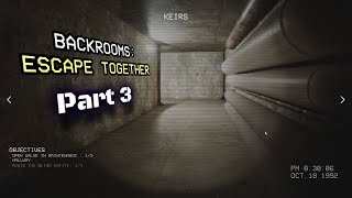 Backrooms: Escape Together (PART 3)