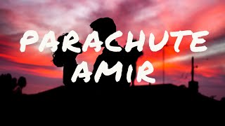 AMiR-Parachute(lyrics)