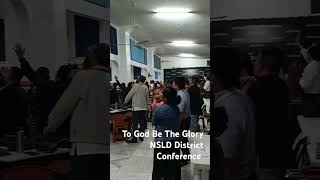 To God Be The Glory / NSLD District Conference 2024 #upcpi #worship