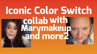 Iconic Color Switch Collab with Marymakeup andmore2